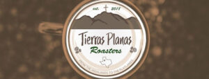 Tierras Planas Roasters, LLC coffee roaster near White Oak, Texas - specialty coffee and local roastery
